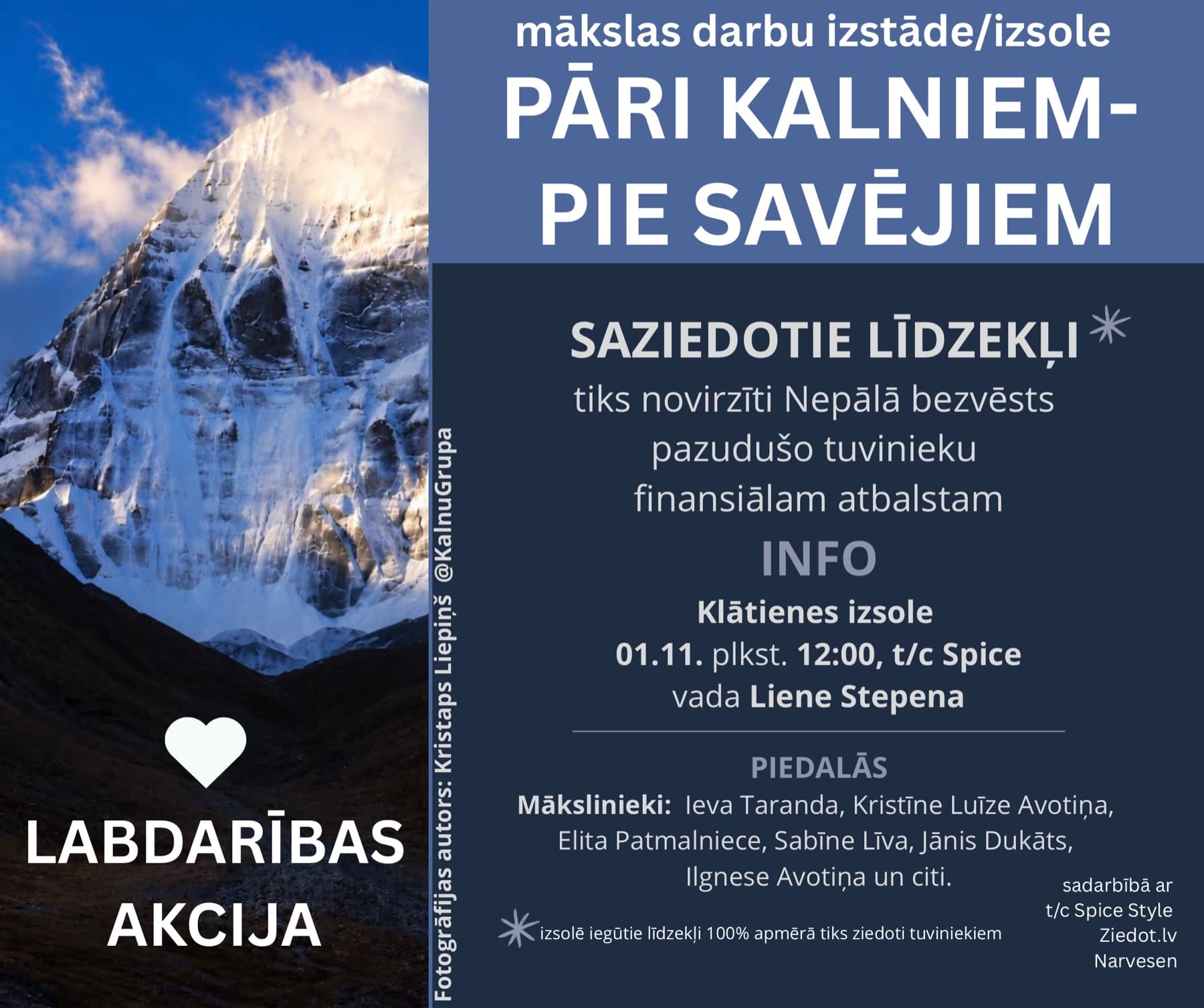 Plakāts: mākslas darbu izstāde un izsole “Pāri kalniem – pie savējiem”, labdarības akcija. Klātienes izsole 1. novembrī plkst. 12.00 tirdzniecības centrā “Spice”.